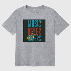 Футболка оверсайз мужская Музыка не спит, цвет: меланж