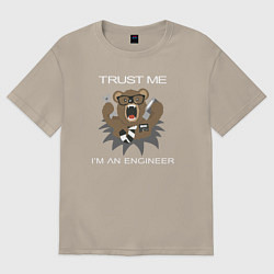 Футболка оверсайз мужская Верь мне я инженер медведь, цвет: миндальный