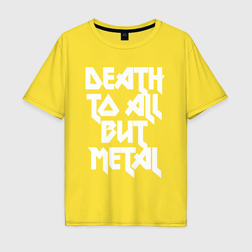 Мужская футболка оверсайз Death to all - кроме металл / Желтый – фото 1