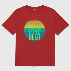 Мужская футболка оверсайз Peace love beer
