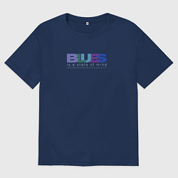 Мужская футболка оверсайз Блюз состояние души