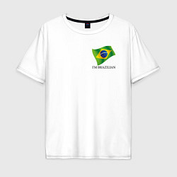 Футболка оверсайз мужская Im Brazilian - motto, цвет: белый