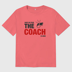 Мужская футболка оверсайз Не волнуйся тренер здесь