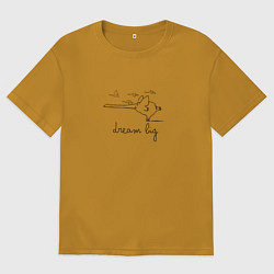 Мужская футболка оверсайз Мечтай о большем