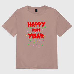 Футболка оверсайз мужская Happy New Year ярко-красным, цвет: пыльно-розовый