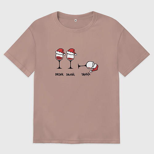 Мужская футболка оверсайз Drink drank drunk - New Year / Пыльно-розовый – фото 1
