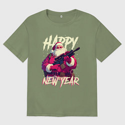 Футболка оверсайз мужская Happy New Year Santa Claus with weapon, цвет: авокадо