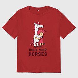 Мужская футболка оверсайз Держи свою лошадку