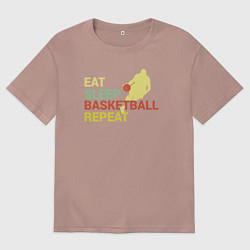 Футболка оверсайз мужская Еда сон баскетбол, цвет: пыльно-розовый