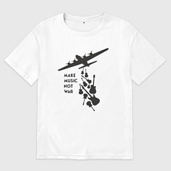 Мужская футболка оверсайз Делай музыку, а не войну