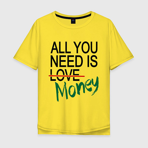 Мужская футболка оверсайз All you need is money / Желтый – фото 1