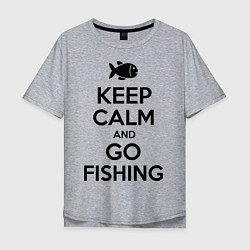 Футболка оверсайз мужская Keep Calm & Go fishing, цвет: меланж