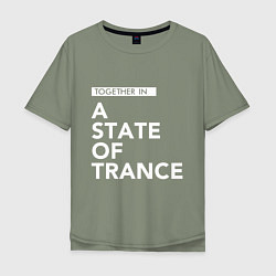 Футболка оверсайз мужская Together in A State of Trance, цвет: авокадо