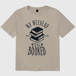 Футболка оверсайз мужская MY WEEKEND IS ALL BOOKED, цвет: миндальный