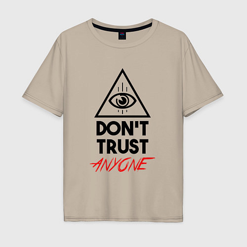 Мужская футболка оверсайз Dont trust anyone / Миндальный – фото 1