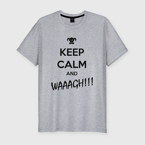 Мужская slim-футболка Keep Calm & WAAAGH / Меланж – фото 1