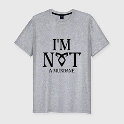 Мужская slim-футболка I'm not a mundane