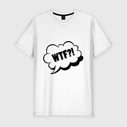 Футболка slim-fit WTF What The Fuck?, цвет: белый