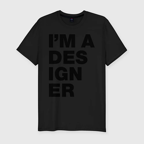 Мужская slim-футболка I am a designer / Черный – фото 1