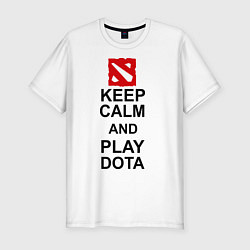 Мужская slim-футболка Keep Calm & Play Dota