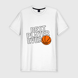 Футболка slim-fit Best player ever.(Лучший игрок всех времен), цвет: белый