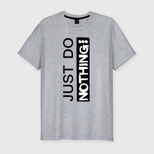 Мужская slim-футболка Just do nothing / Меланж – фото 1