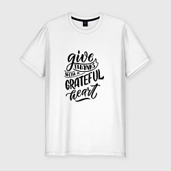 Футболка slim-fit Леттеринг Give thanks, цвет: белый