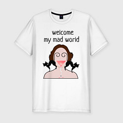 Футболка slim-fit Welcome to my mad world, цвет: белый