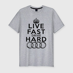 Футболка slim-fit AUDI LIVE FAST, DRIVE HARD АУДИ, цвет: меланж