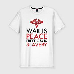 Мужская slim-футболка War is peace freedom is slavery