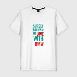 Футболка slim-fit In Love With BMW, цвет: белый