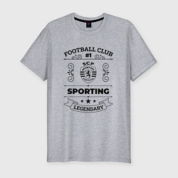 Мужская slim-футболка Sporting: Football Club Number 1 Legendary