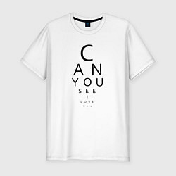 Футболка slim-fit Can you see I love you, цвет: белый