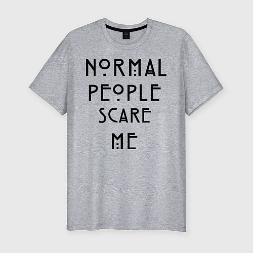 Мужская slim-футболка Normal people scare me / Меланж – фото 1