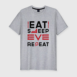 Мужская slim-футболка Надпись: eat sleep EVE repeat