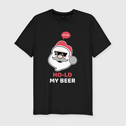 Мужская slim-футболка Ho ho hold my beer