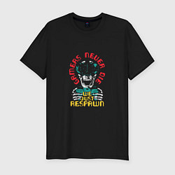 Футболка slim-fit Gamers never die we just respawn, цвет: черный