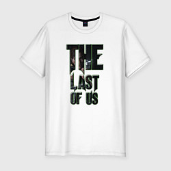 Мужская slim-футболка The last of us text