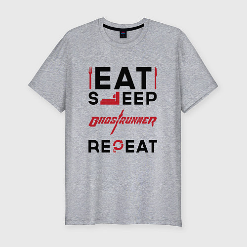 Мужская slim-футболка Надпись: eat sleep Ghostrunner repeat / Меланж – фото 1