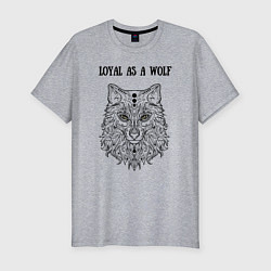 Мужская slim-футболка Loyal as a wolf