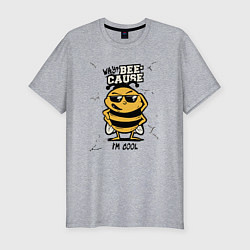 Мужская slim-футболка Why bee cause im cool