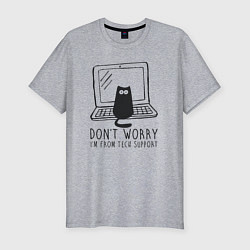 Мужская slim-футболка Dont worry im from tech support
