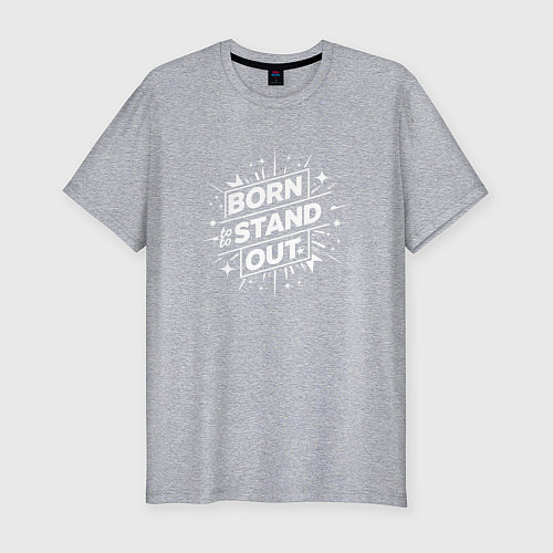 Мужская slim-футболка Рожден чтобы выделяться / Меланж – фото 1