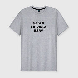 Футболка slim-fit Hasta la vista, цвет: меланж