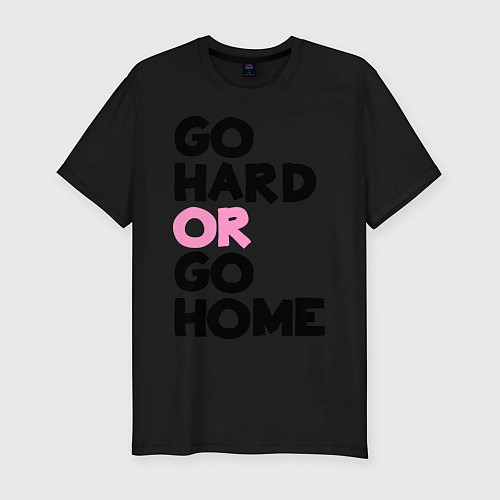 Мужская slim-футболка Go hard or go home / Черный – фото 1