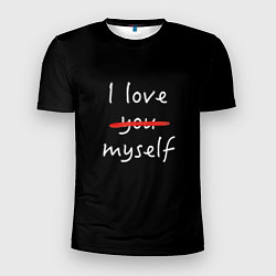 Футболка спортивная мужская I Love myself, цвет: 3D-принт