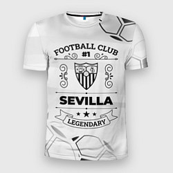 Футболка спортивная мужская Sevilla Football Club Number 1 Legendary, цвет: 3D-принт