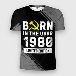 Футболка спортивная мужская Born In The USSR 1980 year Limited Edition, цвет: 3D-принт