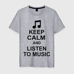 Футболка хлопковая мужская Keep Calm & Listen To Music, цвет: меланж