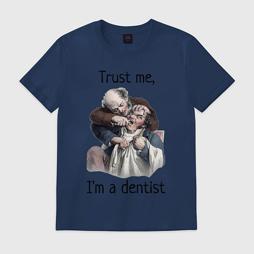 Мужская футболка Trust me, I'm a dentist / Тёмно-синий – фото 1